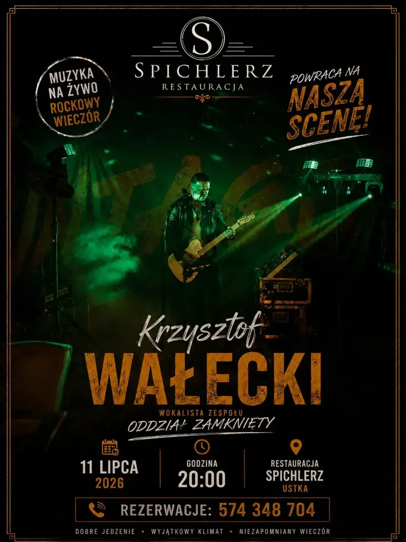 Plakat koncertu Krzysztofa Wałeckiego w Restauracji Spichlerz, 11 lipca 2026 o 20:00